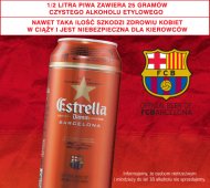 Piwo Estrella , cena 2,44 PLN za 500 ml 
- Oficjalne piwo FCBarcelona ...